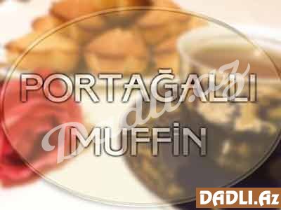Portağallı maffin resepti - Video resept